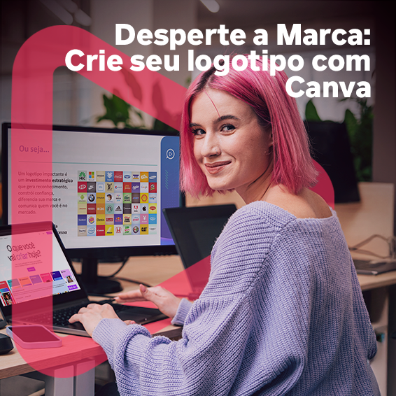 Trilha: Desperte a Marca: Crie seu logotipo com Canva