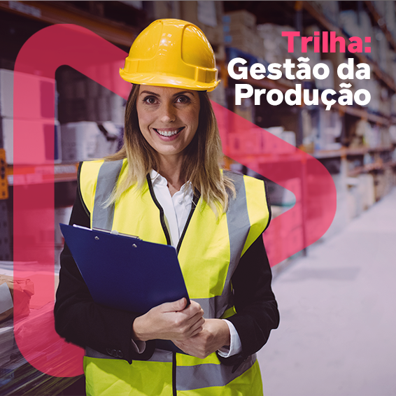 Trilha: Gestão da Produção