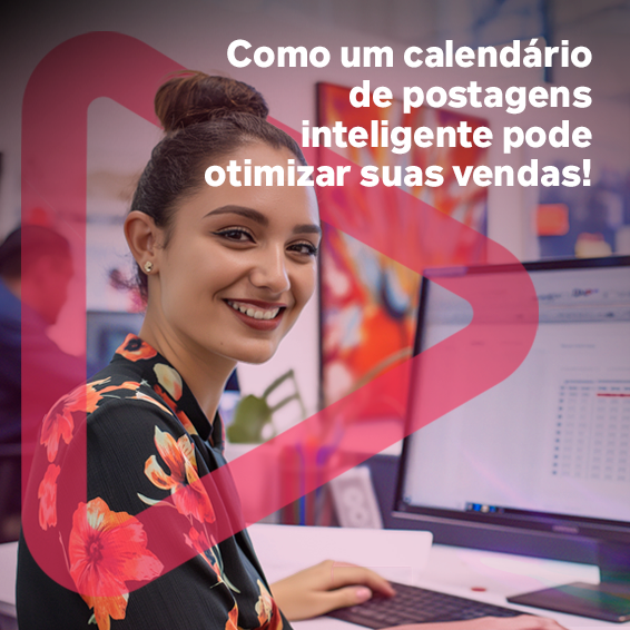 Trilha: Como um calendário de postagens inteligente pode otimizar suas vendas!