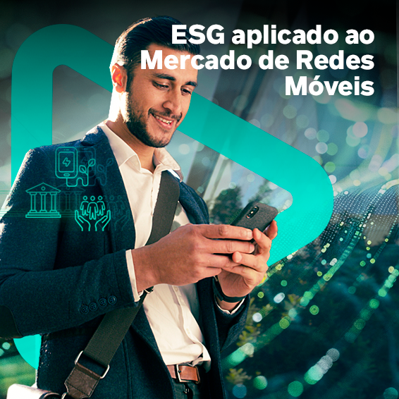 Trilha: ESG aplicado ao Mercado de Redes Móveis