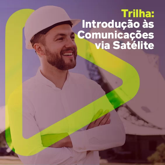 Trilha: Introdução às Comunicações via Satélite
