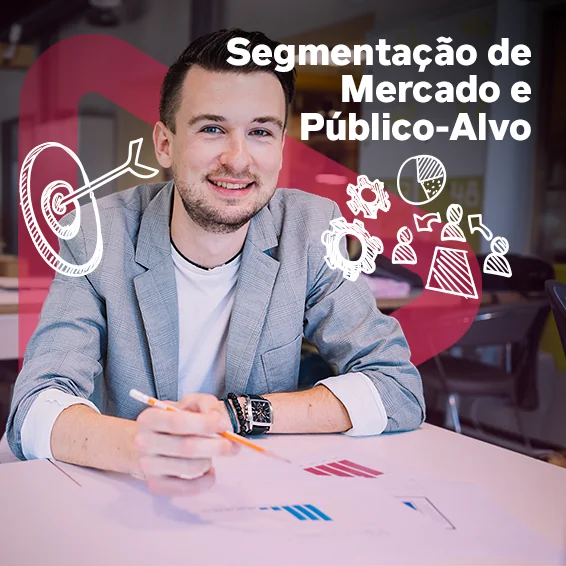 Trilha: Segmentação de Mercado e Público-Alvo